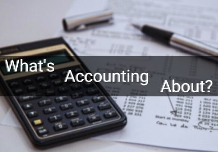 What is Accounting about?