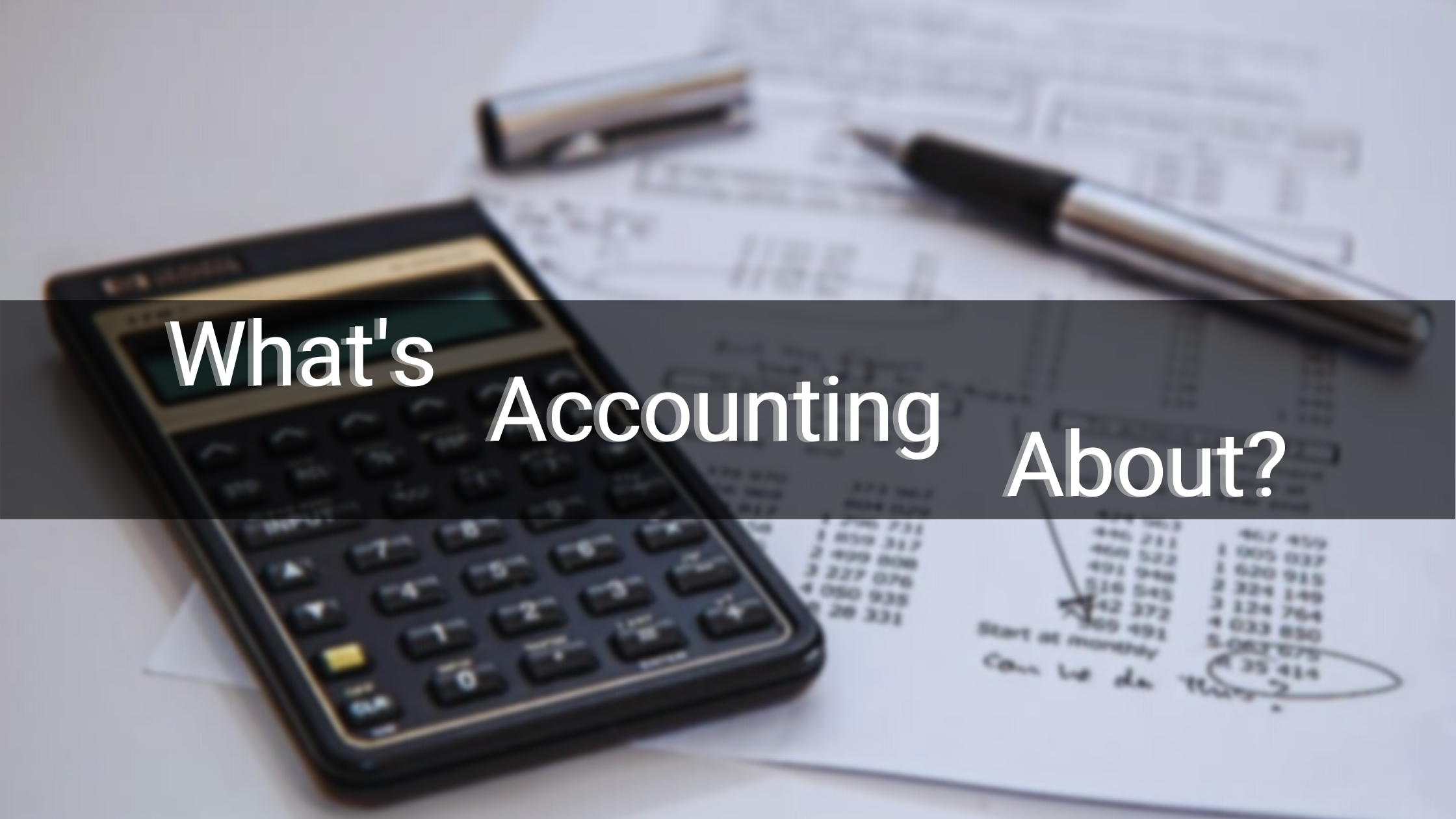 What is Accounting about? - Learning Nerves